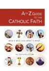 A to Z Guide to the Catholic Faith cover