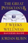 The Great Physician's Rx for 7 Weeks of Wellness Success Guide cover