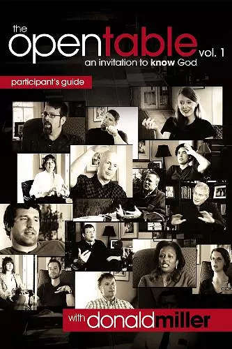 The Open Table Participant's Guide, Vol. 1: An Invitation to Know God cover