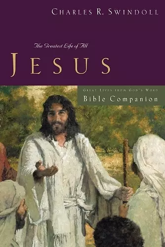 Great Lives: Jesus Bible Companion cover