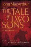 A Tale of Two Sons Bible Study Guide cover