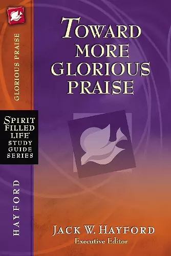 Toward More Glorious Praise cover