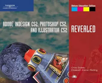 Adobe InDesign CS2, Photoshop CS2, and Illustrator CS2, Revealed, Deluxe Education Edition cover