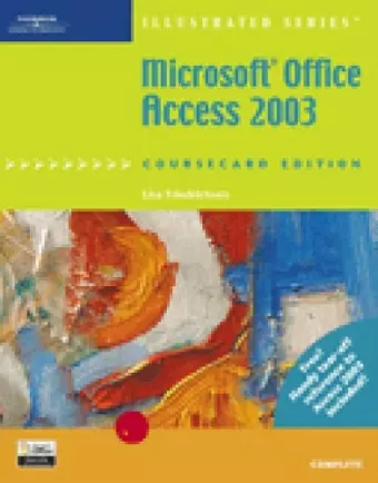 Microsoft Office Access 2003, Illustrated Complete, CourseCard Edition cover