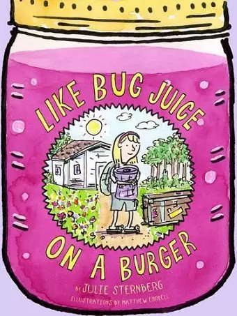 Like Bug Juice on a Burger cover