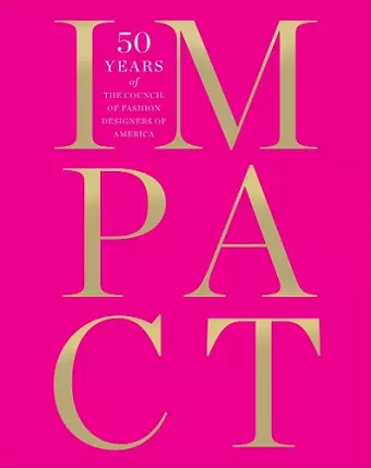 Impact: 50 Years of the Cfda cover