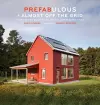 Prefabulous & Almost Off the Grid cover