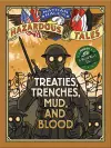Nathan Hale's Hazardous Tales: Treaties, Trenches, Mud, and Blood cover