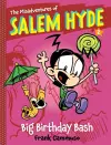 The Misadventures of Salem Hyde: Book Two: Big Birthday Bash cover