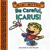Mini Myths: Be Careful, Icarus! cover