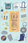 99 Things That Bring Me Joy (Guided Journal) cover