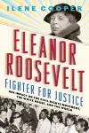 Eleanor Roosevelt, Fighter for Justice: cover