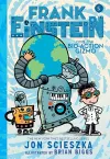 Frank Einstein and the Bio-Action Gizmo (Frank Einstein Series #5) cover