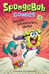 SpongeBob Comics: Book 2: Aquatic Adventurers, Unite! cover