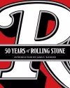 50 Years of Rolling Stone: The Music, Politics and People that Changed Our Culture cover