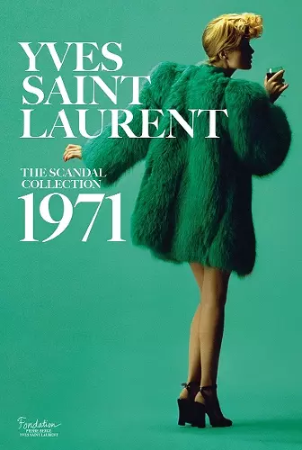 Yves Saint Laurent: The Scandal Collection, 1971 cover