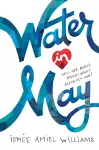 Water in May cover