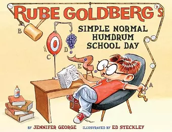 Rube Goldberg's Simple Normal Humdrum School Day cover