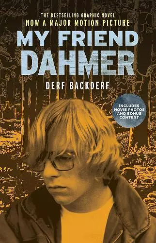 My Friend Dahmer (Movie Tie-In Edition) cover