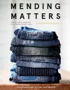 Mending Matters: Stitch, Patch, and Repair Your Favorite Denim & More cover