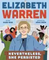 Elizabeth Warren: Nevertheless, She Persisted cover