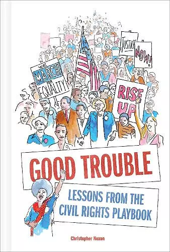 Good Trouble: Lessons from the Civil Rights Playbook cover