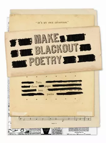 Make Blackout Poetry: Turn These Pages into Poems cover