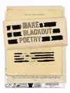 Make Blackout Poetry: Turn These Pages into Poems cover