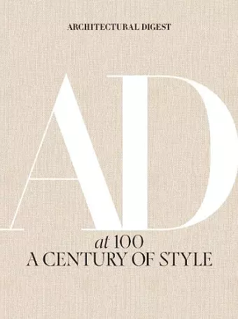 Architectural Digest at 100: A Century of Style cover