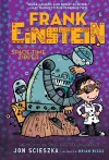 Frank Einstein and the Space-Time Zipper (Frank Einstein series #6) cover