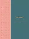 Our Family: A Fill-in Book of Traditions, Memories, and Stories cover