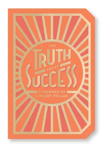 The Truth About Success: Quote Gift Book cover
