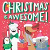 Christmas Is Awesome! (A Hello!Lucky Book) cover