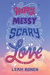 Happy Messy Scary Love cover