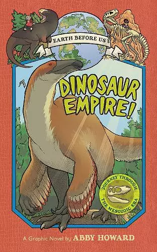 Dinosaur Empire! (Earth Before Us #1): Journey through the Mesozoic Era cover