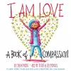I Am Love: A Book of Compassion cover