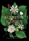 The Scentual Garden: Exploring the World of Botanical Fragrance cover