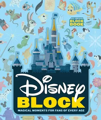 Disney Block: Magical Moments for Fans of Every Age cover