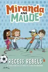 Recess Rebels (Miranda and Maude #3) cover