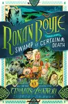 Ronan Boyle and the Swamp of Certain Death (Ronan Boyle #2) cover