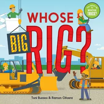 Whose Big Rig? (A Guess-the-Job Book) cover