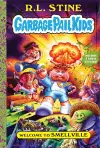 Welcome to Smellville (Garbage Pail Kids Book 1) cover