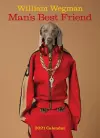 William Wegman Man's Best Friend 2021 Wall Calendar cover