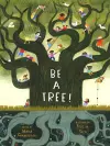Be a Tree! cover
