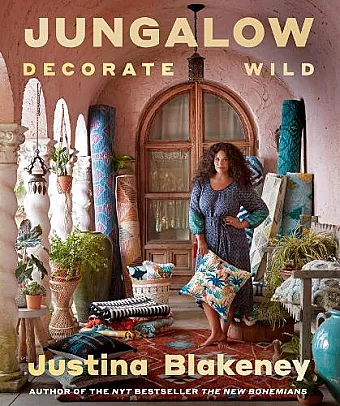 Jungalow: Decorate Wild: The Life and Style Guide cover