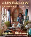 Jungalow: Decorate Wild: The Life and Style Guide cover
