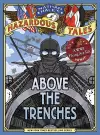 Above the Trenches (Nathan Hale's Hazardous Tales #12) cover