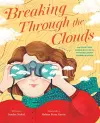 Breaking Through the Clouds: The Sometimes Turbulent Life of Meteorologist Joanne Simpson cover