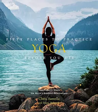 Fifty Places to Practice Yoga Before You Die cover
