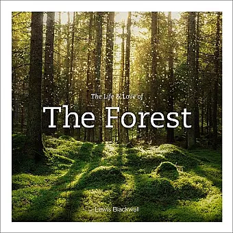 Life & Love of the Forest cover